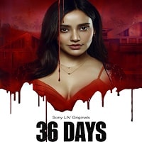 Watch 36 Days (2024) Online Full Movie Free