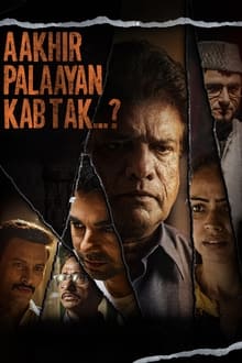 Watch Aakhir Palaayan Kab Tak..? (2024) Online Full Movie Free