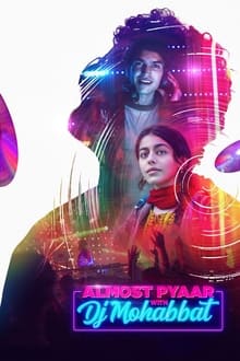 Watch Almost Pyaar with DJ Mohabbat (2023) Online Full Movie Free