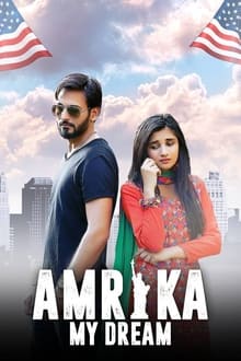 Watch Amrika My Dream (2021) Online Full Movie Free