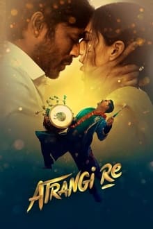 Watch Atrangi Re (2021) Online Full Movie Free