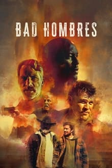 Watch Bad Hombres (2024) Online Full Movie Free