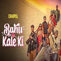 Watch Bahu Kale Ki (2024) Online Full Movie Free