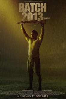 Watch Batch 2013 (2022) Online Full Movie Free