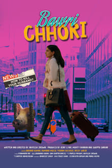 Watch Bawri Chhori (2021) Online Full Movie Free