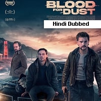 Watch Blood for Dust (2024) Online Full Movie Free