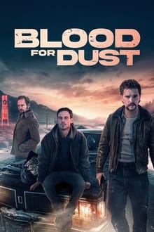 Watch Blood for Dust (2024) Online Full Movie Free