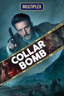 Watch Collar Bomb (2021) Online Full Movie Free