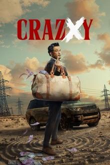 Watch Crazxy (2025) Online Full Movie Free