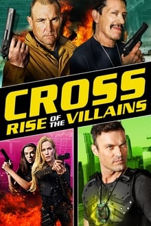 Watch Cross: Rise of the Villains (2019) Online Full Movie Free