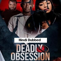 Watch Deadly Obsession (2024) Online Full Movie Free