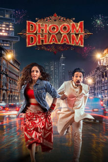 Watch Dhoom Dhaam (2025) Online Full Movie Free