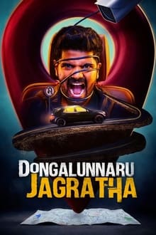 Watch Dongalunnaru Jagratha (2022) Online Full Movie Free