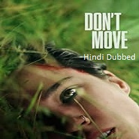 Watch Don't Move (2024) Online Full Movie Free