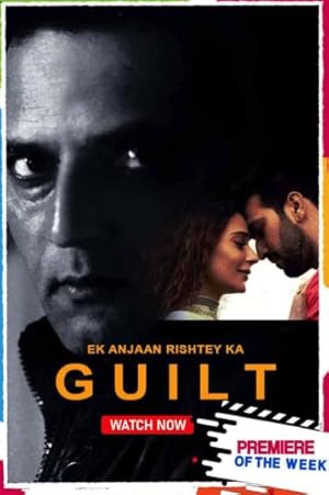 Watch Ek Anjaan Rishtey Ka Guilt (2021) Online Full Movie Free