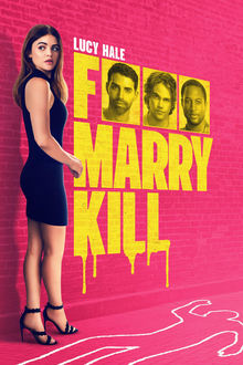 Watch F Marry Kill (2024) Online Full Movie Free