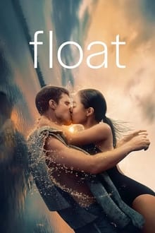 Watch Float (2024) Online Full Movie Free