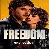 Watch Freedom (2024) Online Full Movie Free