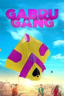 Watch Gabru Gang (2024) Online Full Movie Free