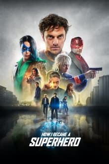 Watch How I Became a Superhero (2020) Online Full Movie Free