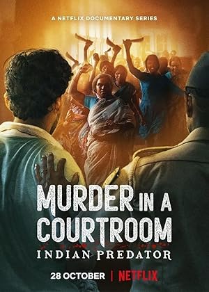 Watch Indian Predator: Murder in a Courtroom (2022) Online Full Movie Free