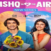 Watch Ishq In The Air  (2024) Online Full Movie Free