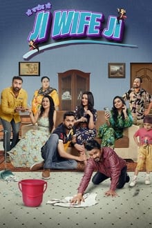 Watch Ji Wife Ji (2023) Online Full Movie Free