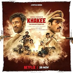 Watch Khakee: The Bihar Chapter (2022) Online Full Movie Free