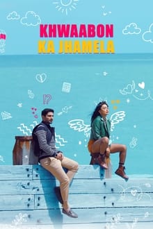 Watch Khwaabon Ka Jhamela (2024) Online Full Movie Free