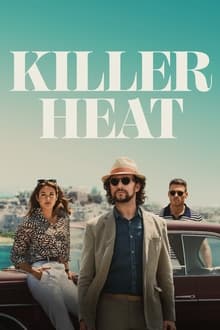 Watch Killer Heat (2024) Online Full Movie Free