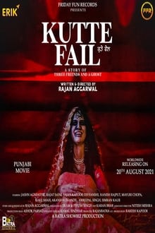 Watch Kutte Fail (2021) Online Full Movie Free