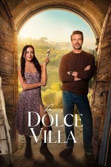 Watch La Dolce Villa (2025) Online Full Movie Free