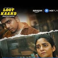 Watch Loot Kaand (2025) Online Full Movie Free