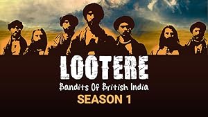 Watch Lootere Bandits of British India: Season 1 (2024) Online Full Movie Free