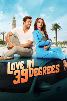 Watch Love in 39 Degrees (2024) Online Full Movie Free