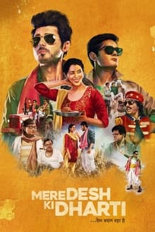 Watch Mere Desh Ki Dharti (2022) Online Full Movie Free