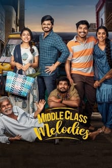 Watch Middle Class Melodies (2021) Online Full Movie Free