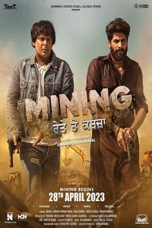 Watch Mining - Reyte te Kabzaa (2023) Online Full Movie Free