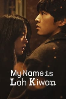 Watch My Name Is Loh Kiwan (2024) Online Full Movie Free