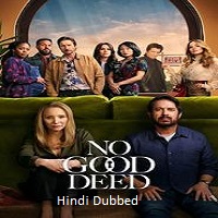 Watch No Good Deed (2024) Online Full Movie Free