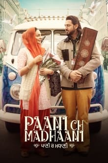 Watch Paani Ch Madhaani (2021) Online Full Movie Free