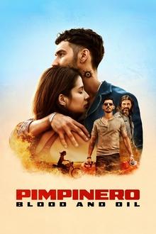 Watch Pimpinero: Blood and Oil (2024) Online Full Movie Free