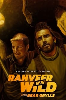 Watch Ranveer vs Wild with Bear Grylls (2022) Online Full Movie Free