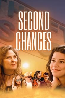 Watch Second Chances (2022) Online Full Movie Free