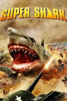 Watch Super Shark (2011) Online Full Movie Free