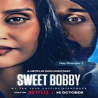 Watch Sweet Bobby: My Catfish Nightmare (2024) Online Full Movie Free