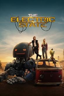 Watch The Electric State (2025) Online Full Movie Free