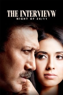 Watch The Interview: Night of 26/11 (2021) Online Full Movie Free