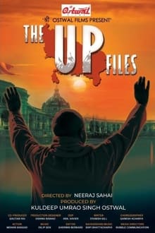 Watch The UP Files (2024) Online Full Movie Free