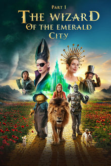 Watch The Wizard of the Emerald City, Part 1 (2025) Online Full Movie Free